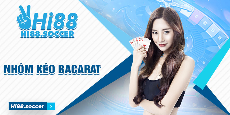 Nhóm Kéo Baccarat Là Gì? Giúp Người Chơi Về Bờ Thật Hay Giả? 1 nhóm kéo Baccarat