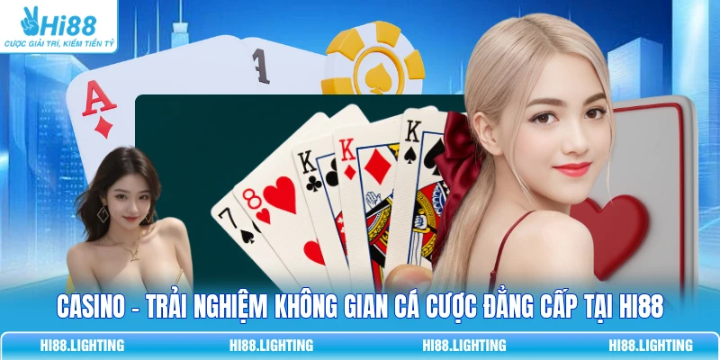 Casino - Trải Nghiệm Không Gian Cá Cược Đẳng Cấp Tại HI88 5 Casino - Trải Nghiệm Không Gian Cá Cược Đẳng Cấp Tại HI88